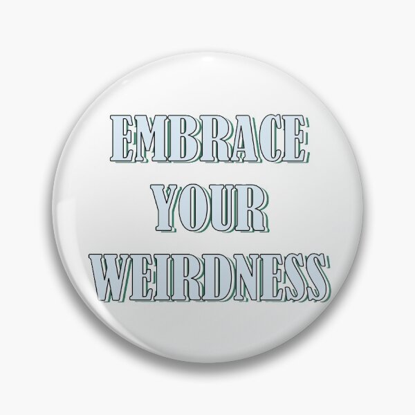 Item preview, Embrace your weirdness designed and sold by Mandala & More.
