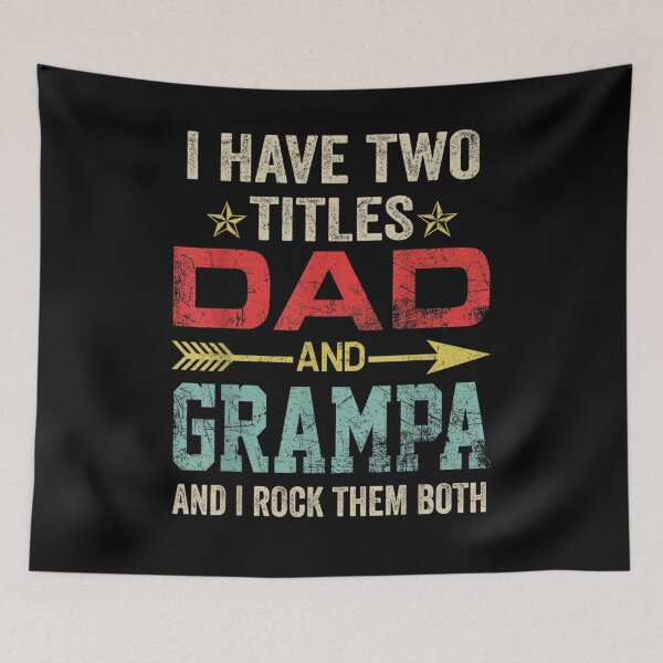 Item preview, I Have Two Titles Dad And Grampa Funny Father's Day  designed and sold by melisenda.