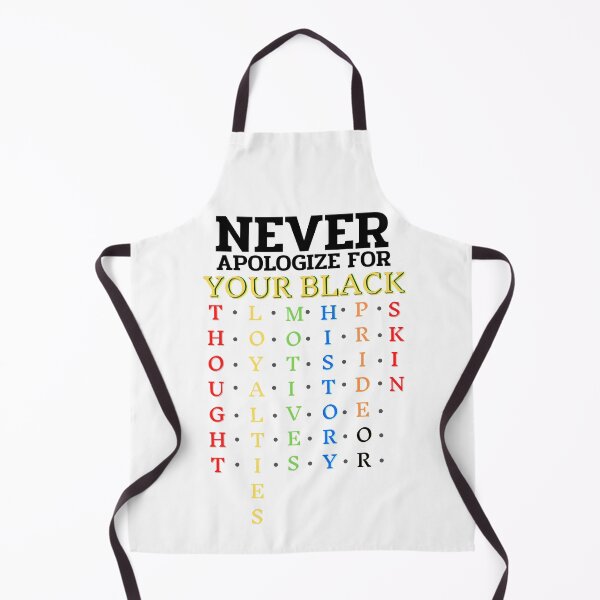 Item preview, Never Apologize For Your Blackness, Black History Month designed and sold by ImBAEBAE7shop.