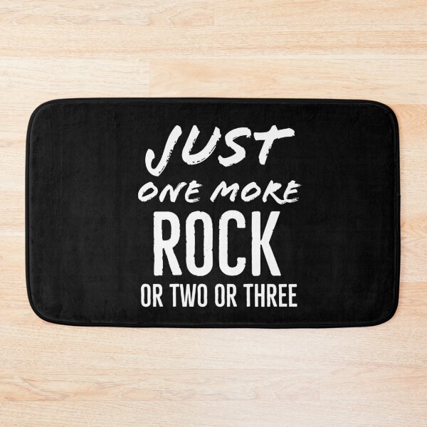 Item preview, Just One More Rock or Two Or Three Gift for Geologist designed and sold by AwesomeWorld1.