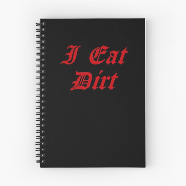 Item preview, I Eat Dirt designed and sold by punkauracrystal.