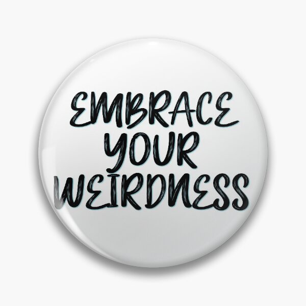 Item preview, Embrace your weirdness designed and sold by Mandala & More.