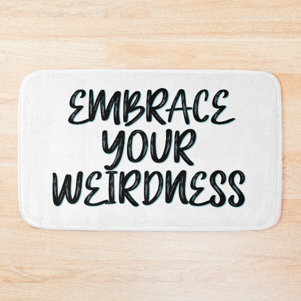 Item preview, Embrace your weirdness designed and sold by Mandala & More.