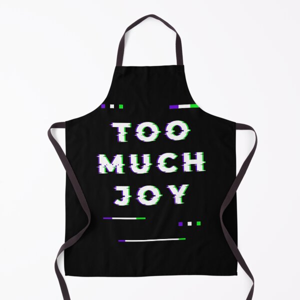 Item preview, Too Much Joy designed and sold by NajoFashions.