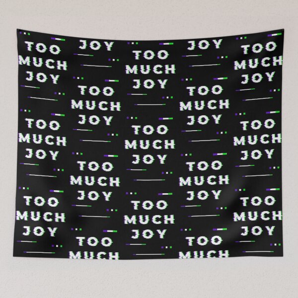 Item preview, Too Much Joy designed and sold by NajoFashions.
