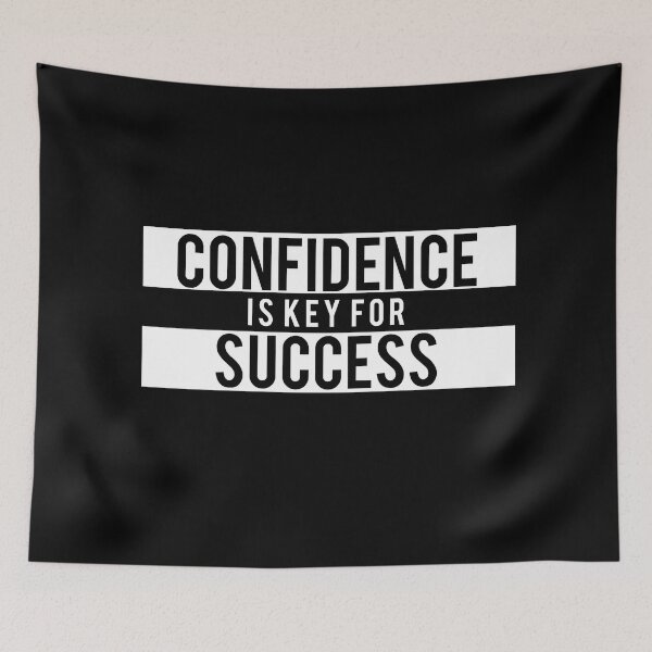 Item preview, Confidence Is Key For Success designed and sold by ckz19.