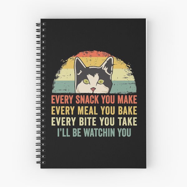 Item preview, Funny Cat Lover Every Snack You Make, Every Meal You Bake, Every Bite You Take I'll Be Watching You Kitten designed and sold by honeyandcotton.