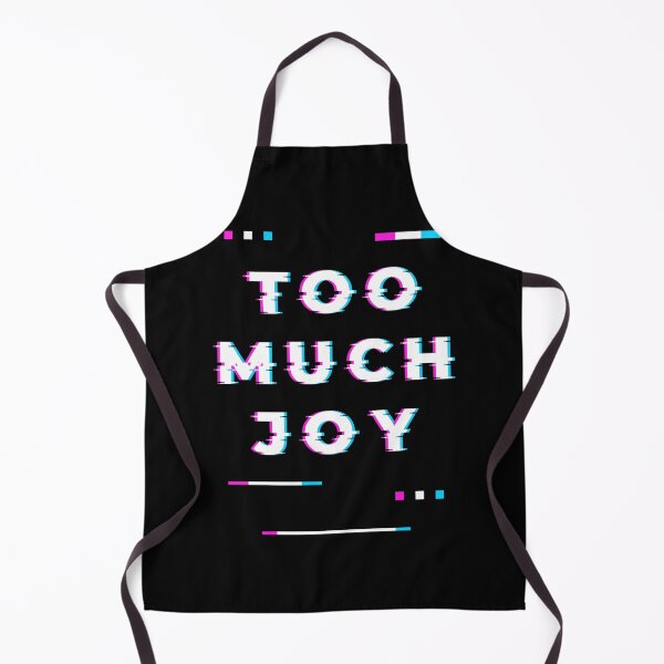 Item preview, Too Much Joy designed and sold by NajoFashions.