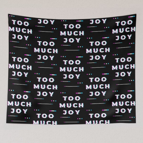 Item preview, Too Much Joy designed and sold by NajoFashions.