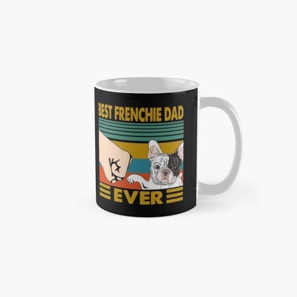 Item preview, Best Frenchie Dad Ever Funny French Bulldog Frenchie Dog  designed and sold by honeyandcotton.