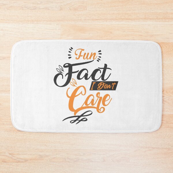Item preview, Fun Fact I Don't Care designed and sold by Mehdiibnezzyn.