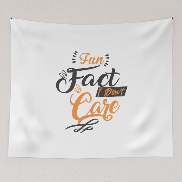 Item preview, Fun Fact I Don't Care designed and sold by Mehdiibnezzyn.