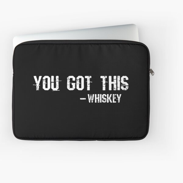 Item preview, You got this  -whiskey designed and sold by pearlindustries.