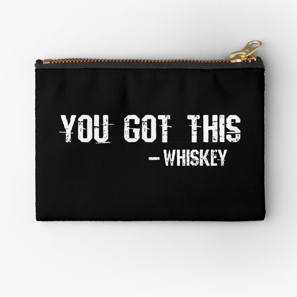 Item preview, You got this  -whiskey designed and sold by pearlindustries.