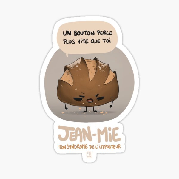 Jean Mie | Un bouton perce plus vite que toi Sticker