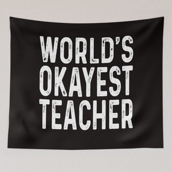Item preview, World's Okayest Teacher funny teacher gift  designed and sold by Majesticoo.