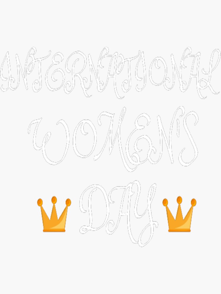 "International Women Day With Crown" Sticker by strawberrynono Redbubble