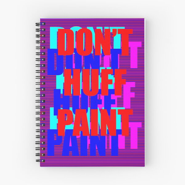 Item preview, Don't Huff Paint designed and sold by olivesbranch.