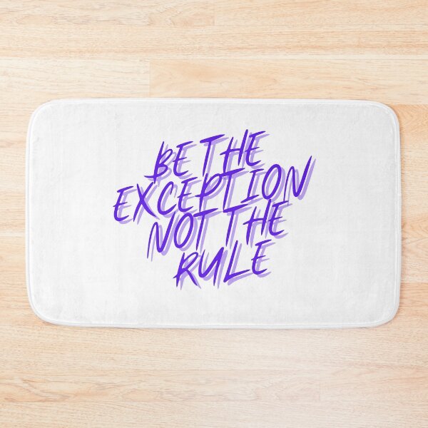 Item preview, BE THE EXCEPTION NOT THE RULE designed and sold by Wise-Words-4U.
