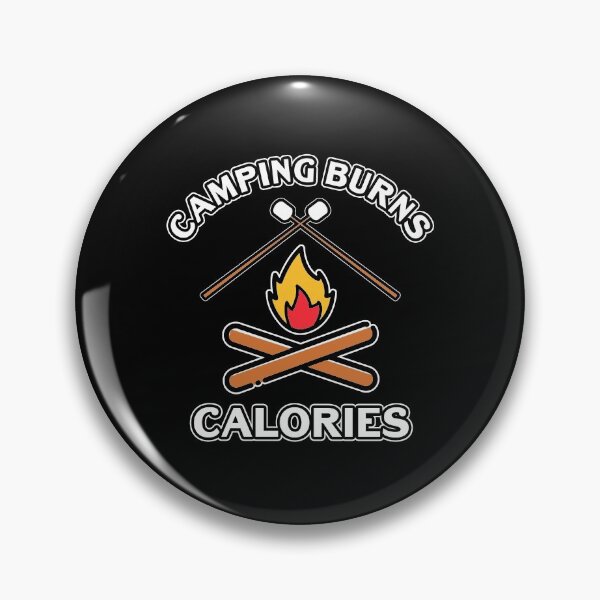 Item preview, Camping Burns Calories Funny Smores Camp Fire Marshmallow Quote designed and sold by sillyquestions.