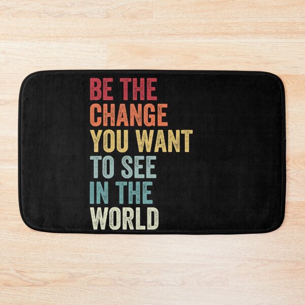 Item preview, Be The Change You Want To See in The World, Equality designed and sold by MagicBoutique.