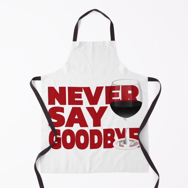 Item preview, Wine - Never Say Goodbye designed and sold by MoonsmileProd.