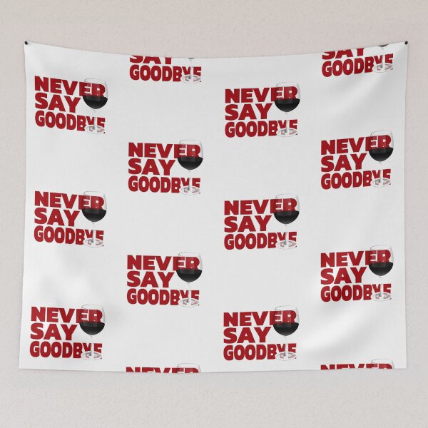 Item preview, Wine - Never Say Goodbye designed and sold by MoonsmileProd.