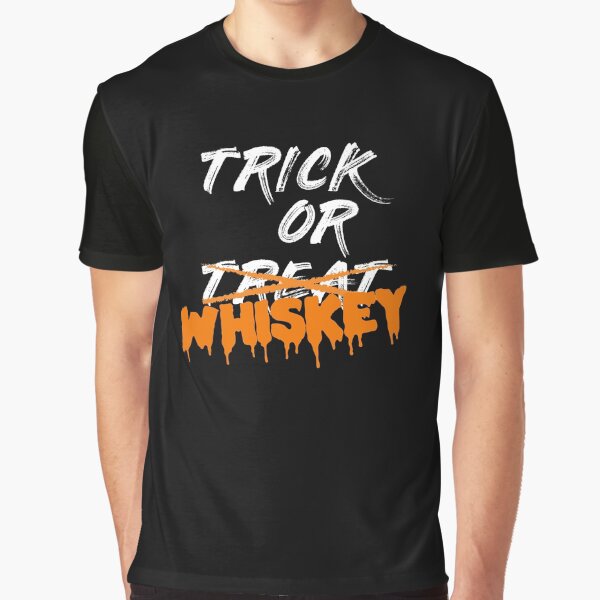 Item preview, Trick or treat, i mean whiskey designed and sold by pearlindustries.