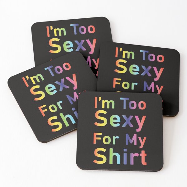 Item preview, i'm too sexy for my shirt designed and sold by Elonshop.