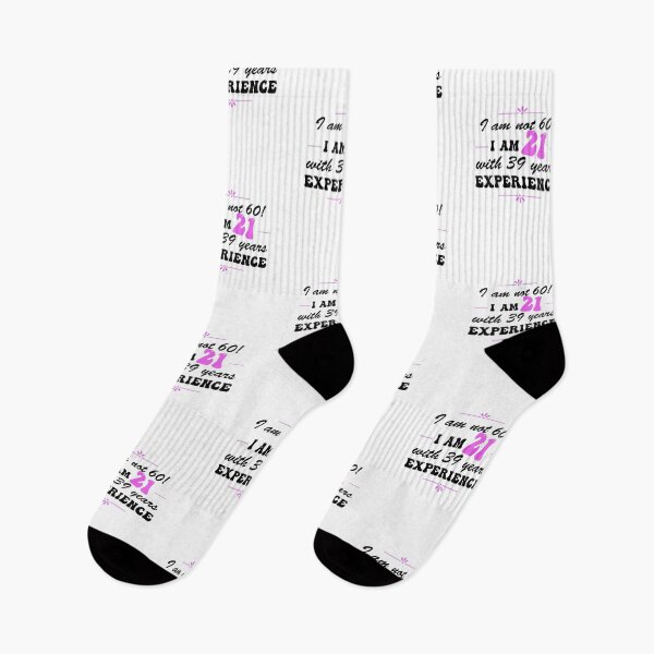 Item preview, Funny 60th Birthday I am not 60!  I am 21 with 39 years experience designed and sold by Positivet21.