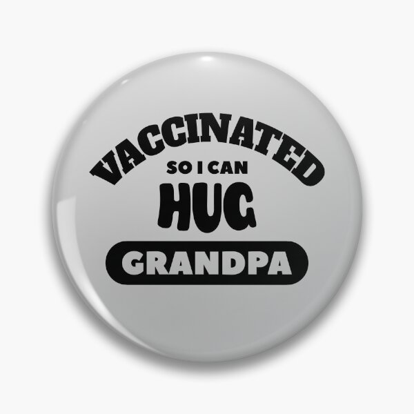 Item preview, Vaccinated So I Can Hug Grandpa (Light Background) designed and sold by pbstylesetters.