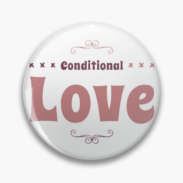 Item preview, Conditional Love designed and sold by Yoyo6980.