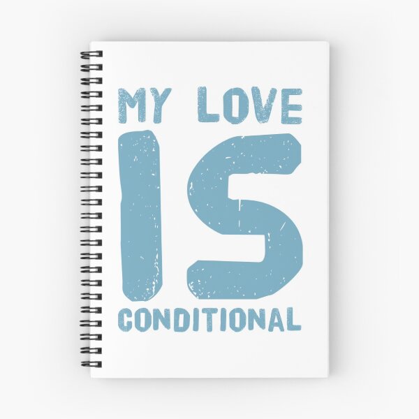 Item preview, My love is conditional  designed and sold by Yoyo6980.