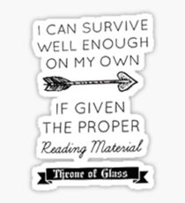 Throne of glass quote Sticker