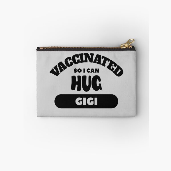 Item preview, Vaccinated So I Can Hug Gigi (Light Background) designed and sold by pbstylesetters.