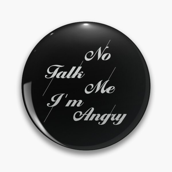 Item preview, No Talk me I'm Angry designed and sold by doucelune.