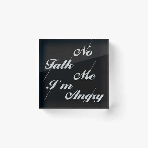 Item preview, No Talk me I'm Angry designed and sold by doucelune.