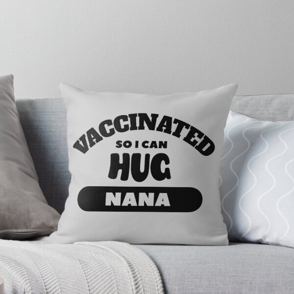 Item preview, Vaccinated So I Can Hug Nana (Light Background) designed and sold by pbstylesetters.