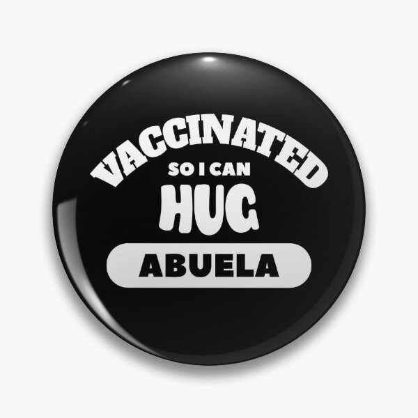 Item preview, Vaccinated So I Can Hug Abuela (Dark Background) designed and sold by pbstylesetters.