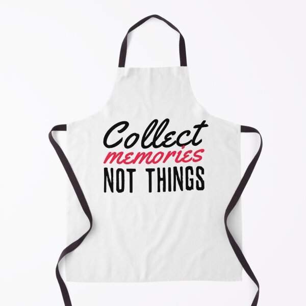 Item preview, Collect Memories Not Things Inspirational Wisdom Consumerism Quote designed and sold by sillyquestions.