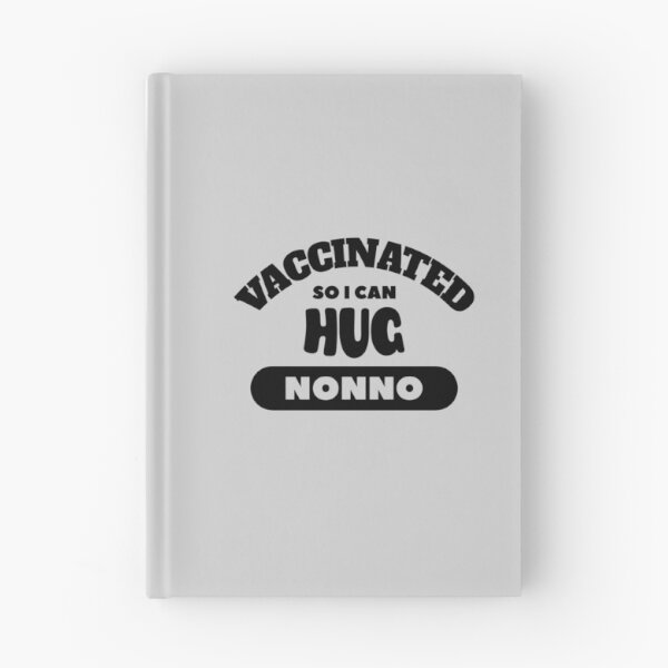 Item preview, Vaccinated So I Can Hug Nonno (Light Background) designed and sold by pbstylesetters.