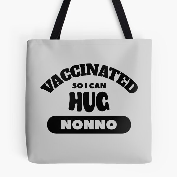 Item preview, Vaccinated So I Can Hug Nonno (Light Background) designed and sold by pbstylesetters.