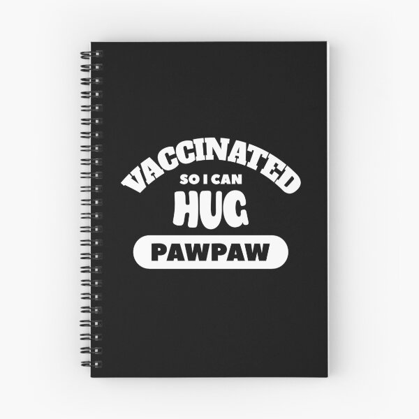 Item preview, Vaccinated So I Can Hug Pawpaw (Dark Background) designed and sold by pbstylesetters.