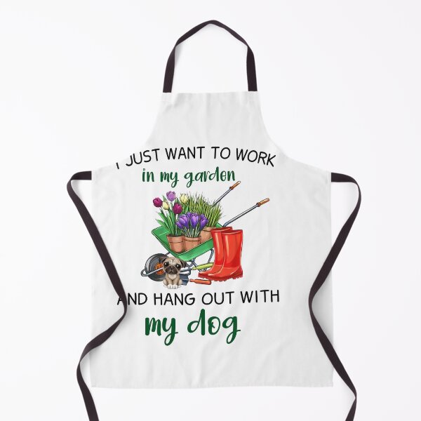 Item preview, I Just Want to Work in My Garden and Hang Out With My Dog designed and sold by BugattiDivo58.