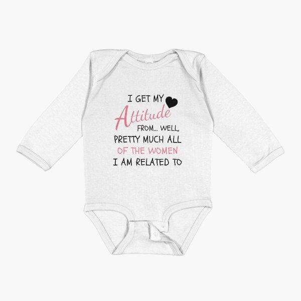 Item preview, I Get My Attitude from All The Women I Am Related To Funny Cute Girls designed and sold by CuteLovelyDesigns.