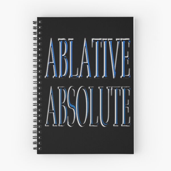 Item preview, ABLATIVE ABSOLUTE designed and sold by TeaseTees.