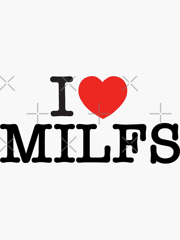 I Love Milfs I Heart Milfs Sticker For Sale By Simonesstuff Redbubble