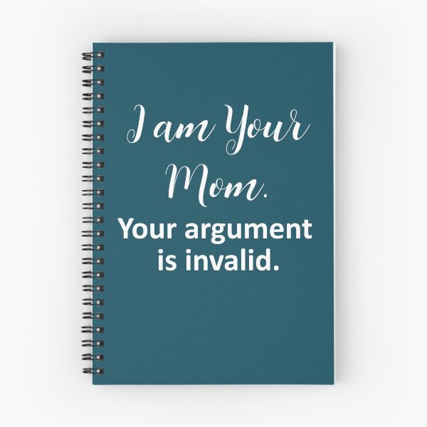 Item preview, I am Your Mom Your Argument is Invalid Tee Tops Women Funny Graphic Tee T-Shirt Gift for Mom designed and sold by FunnyDSN.