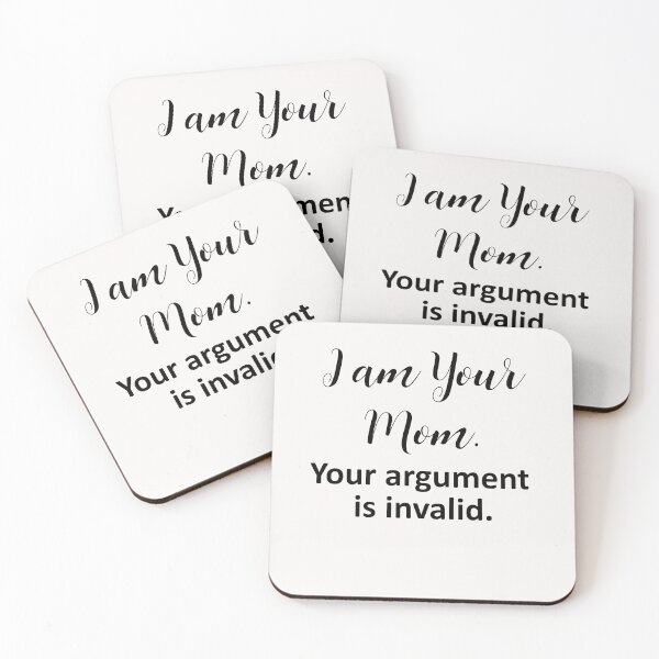 Item preview, Copy of I am Your Mom Your Argument is Invalid Tee Tops Women Funny Graphic Tee T-Shirt Gift for Mom designed and sold by FunnyDSN.