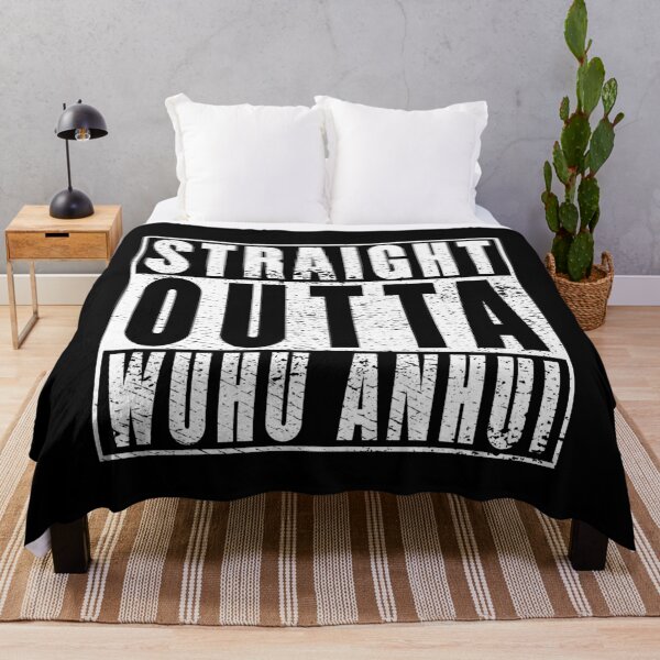 Item preview, Straight Outta Wuhu Anhui designed and sold by RandomStuffShop.